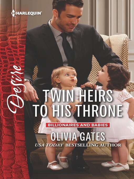 Title details for Twin Heirs to His Throne by Olivia Gates - Available
